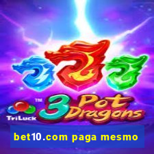 bet10.com paga mesmo